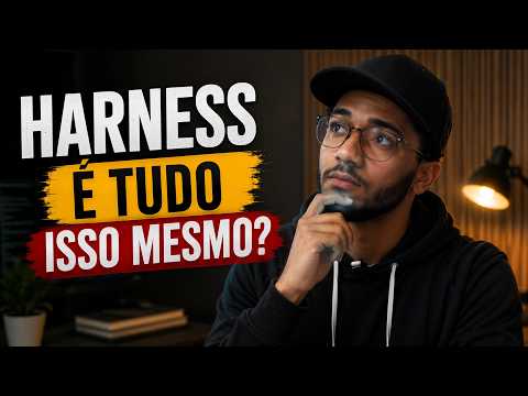 Eu não sabia o que era Harness Engineering até agora...